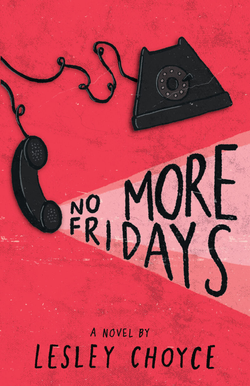 Book cover "No More Fridays" by Lesley Choyce featuring vintage rotary phone and handset on red background.