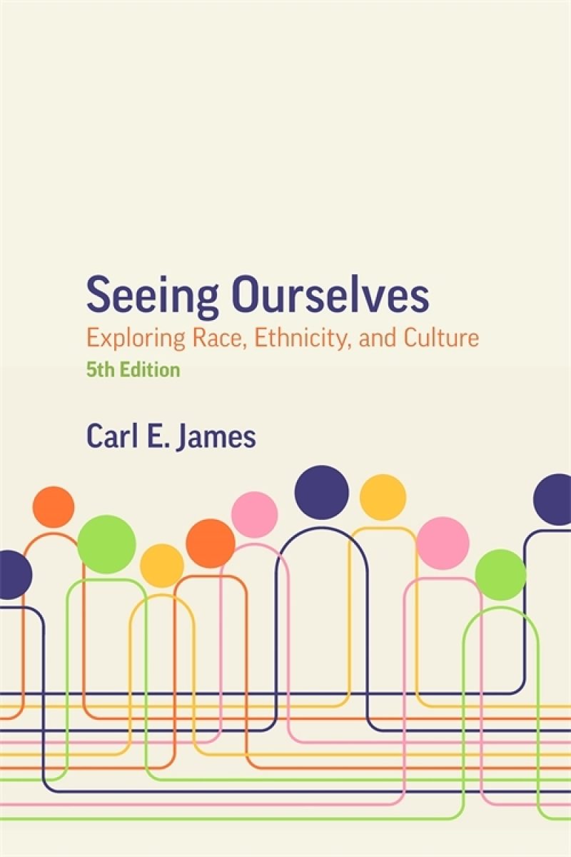 Book cover for "Seeing Ourselves" 5th Edition by Carl E. James featuring colorful illustrated figures with circles and interconnected lines.