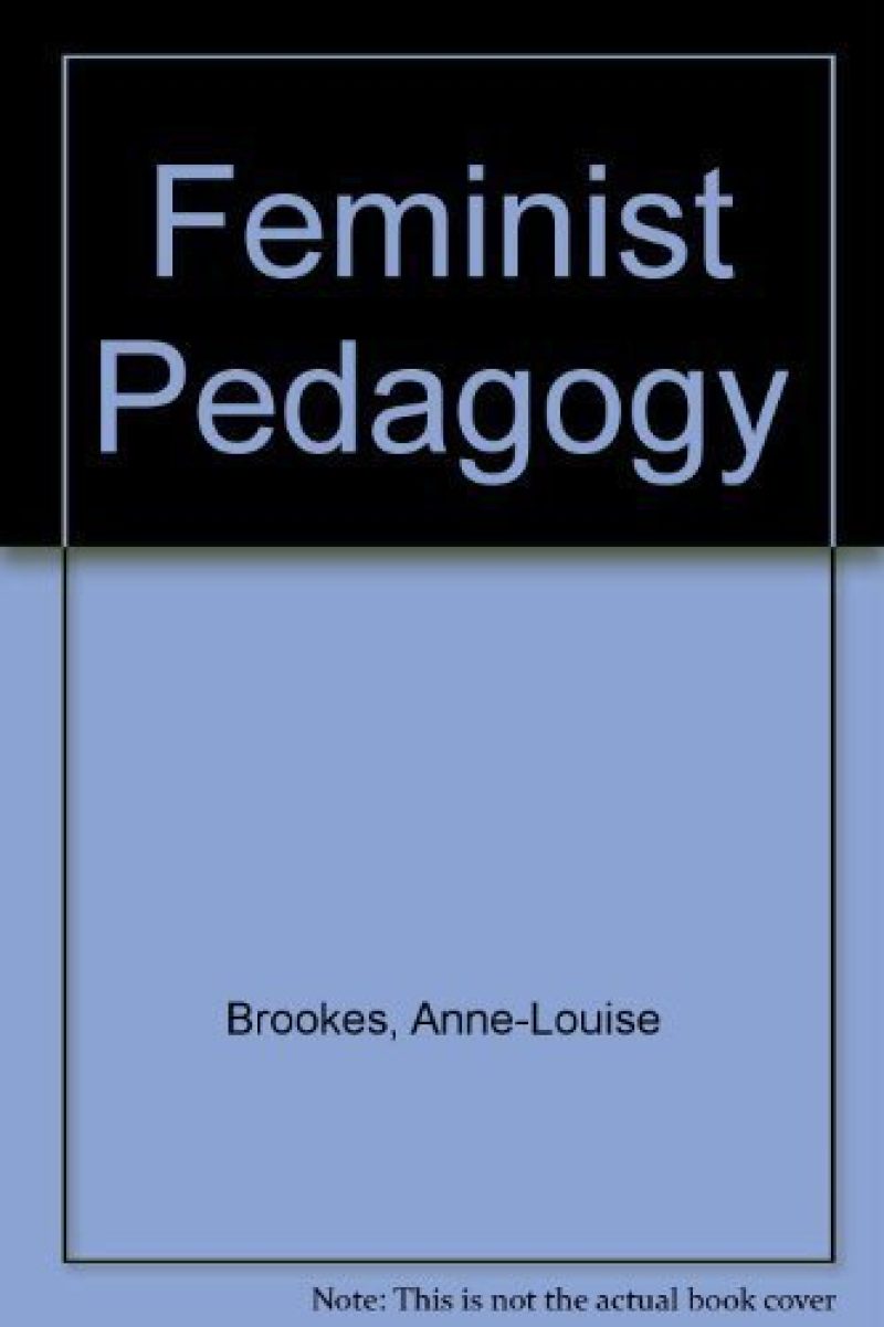 Book cover for "Feminist Pedagogy" by Brookes, Anne-Louise, with black top section and light blue lower section.