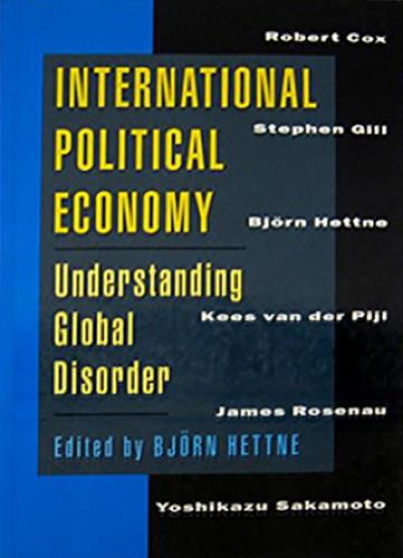 Book cover for "International Political Economy: Understanding Global Disorder" edited by Björn Hettne, featuring contributor names.