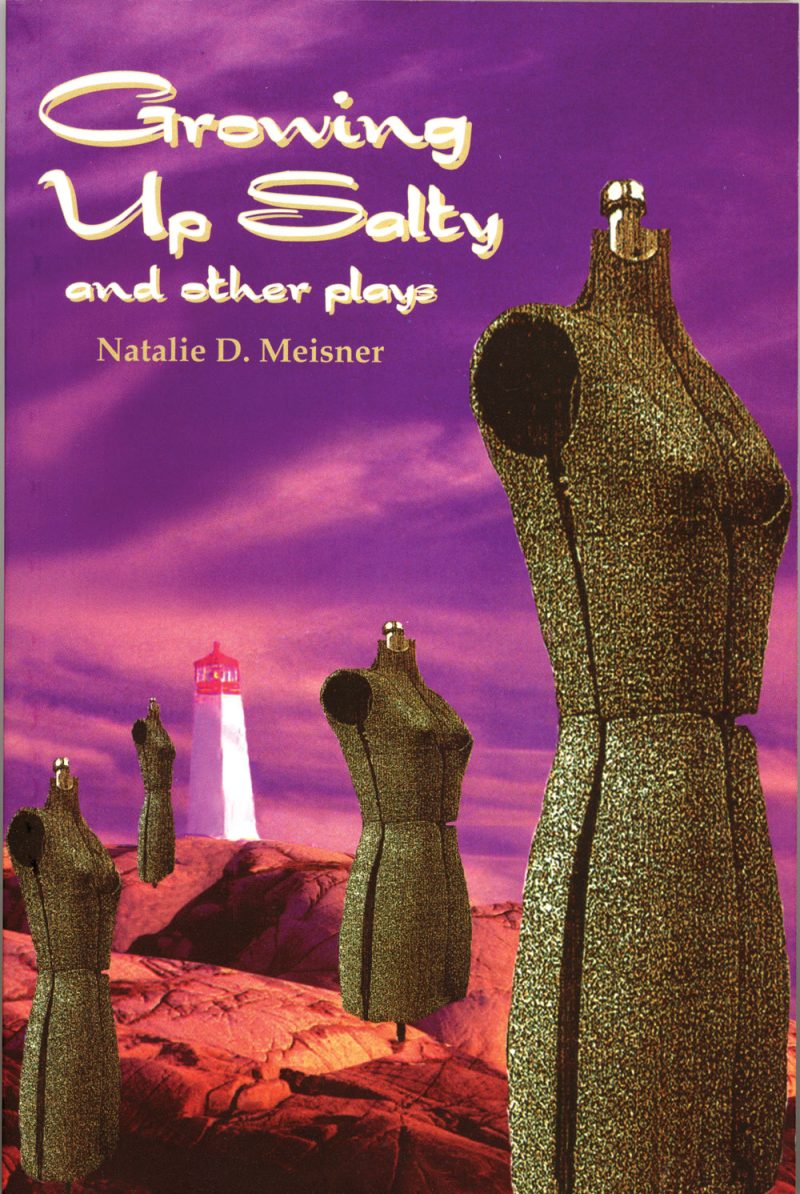 Book cover for "Growing Up Salty and other plays" by Natalie D. Meisner featuring surreal moss-covered figures and a lighthouse at sunset.