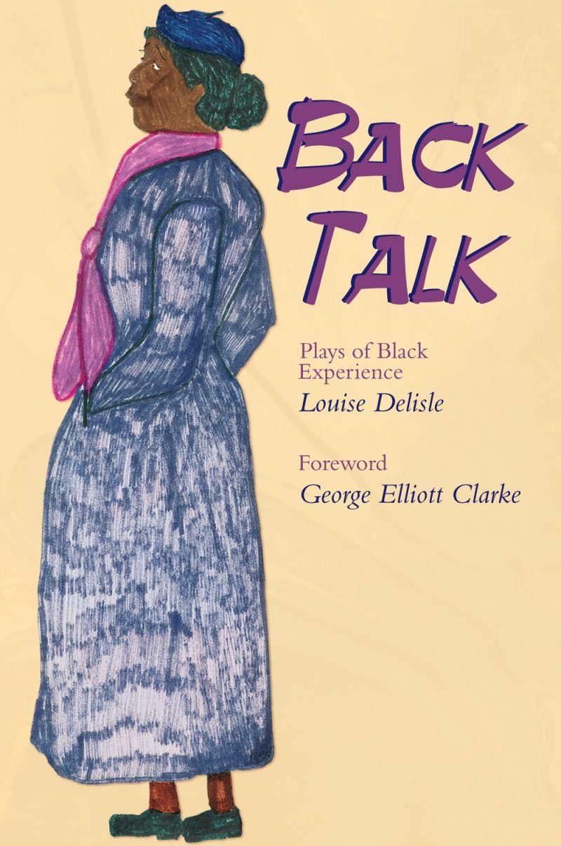 Book cover for "Back Talk: Plays of Black Experience" by Louise Delisle, featuring an illustrated figure in blue coat and pink scarf viewed from behind.