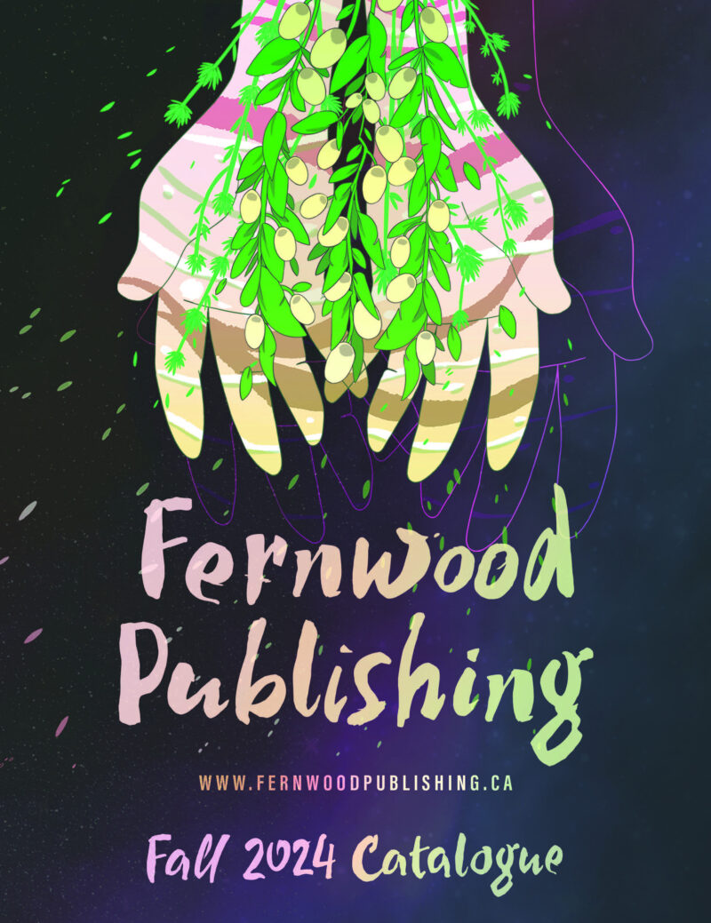 Fernwood Publishing Fall 2024 Catalogue cover with illustrated hands holding hanging vines and yellow flowers against a dark starry background.