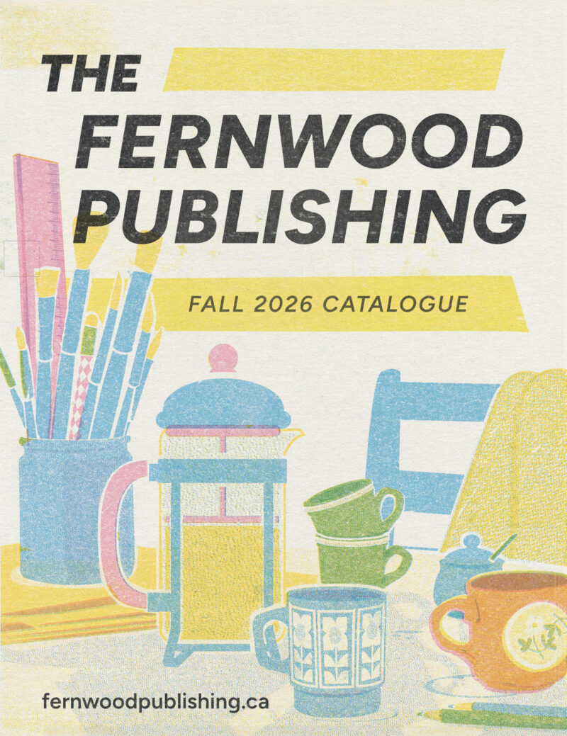The Fernwood Publishing Fall 2026 Catalogue cover featuring colorful kitchen items including a teapot, cups, pitcher, and utensils in a retro design style.