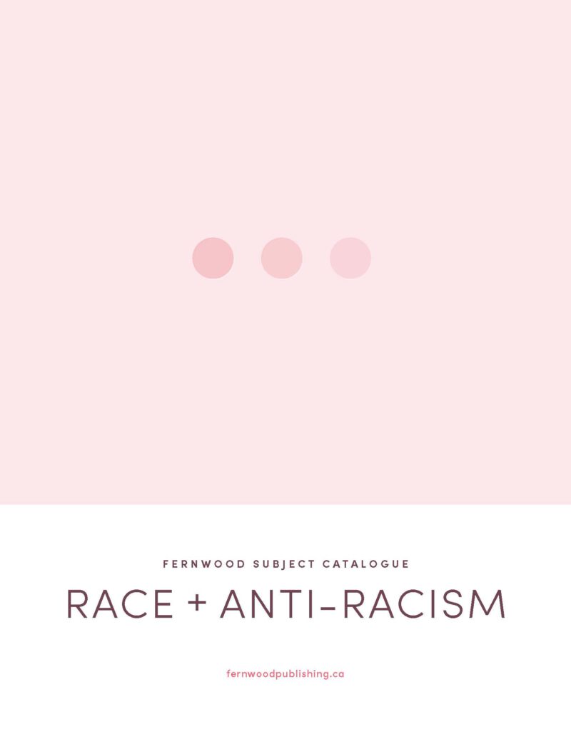 Cover of Fernwood Subject Catalogue on Race + Anti-Racism featuring three pink circles on pale pink background with website URL.