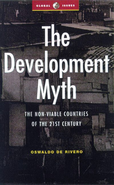 Book cover for "The Development Myth" by Oswaldo de Rivero, part of the Global Issues series, featuring an aerial urban photograph.