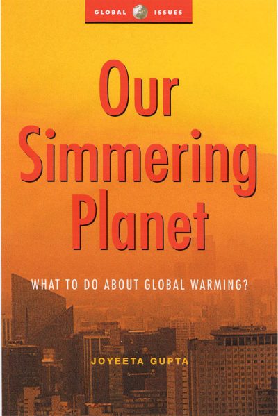 Book cover "Our Simmering Planet" by Joyeeta Gupta about global warming solutions, with yellow-orange gradient and cityscape.