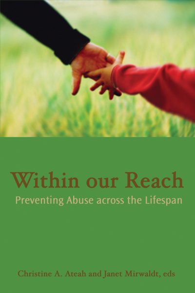 Adult and child holding hands outdoors on grass, book cover titled "Within our Reach: Preventing Abuse across the Lifespan"