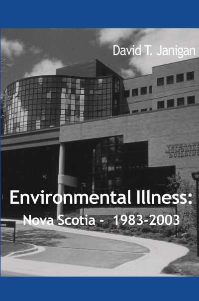 Book cover for "Environmental Illness: Nova Scotia - 1983-2003" by David T. Janigan, featuring modern architecture.