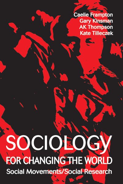 Book cover for "Sociology for Changing the World" by Caelie Frampton, Gary Kinsman, AK Thompson, and Kate Tilleczek, featuring a red world map on black background.