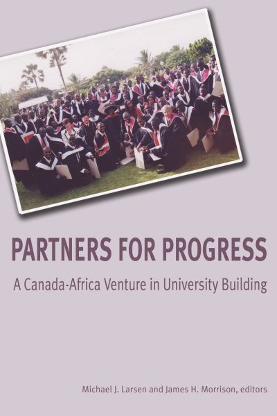 Book cover showing graduates in academic robes at an outdoor ceremony with palm trees, titled "Partners for Progress: A Canada-Africa Venture in University Building."