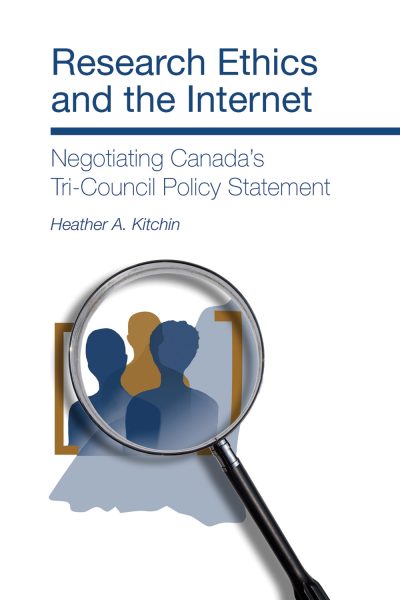 Book cover showing silhouettes of people under a magnifying glass, titled "Research Ethics and the Internet" by Heather A. Kitchin.