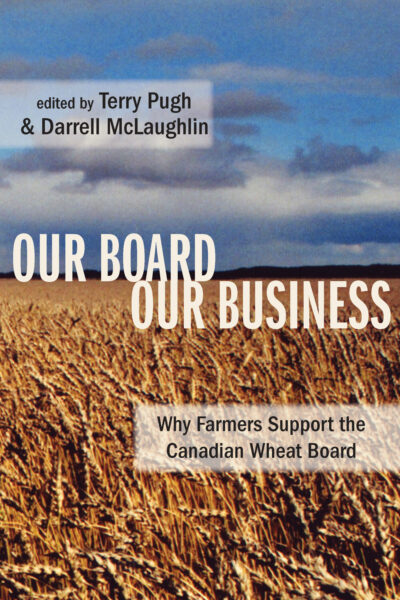 Book cover titled "Our Board Our Business" showing a wheat field under a blue sky, edited by Terry Pugh and Darrell McLaughlin.