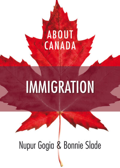 Book cover for "About Canada: Immigration" by Nupur Gogia and Bonnie Slade, featuring a red maple leaf design.