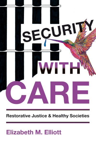 Book cover titled "Security with Care" by Elizabeth M. Elliott, featuring a colorful hummingbird and striped background design.