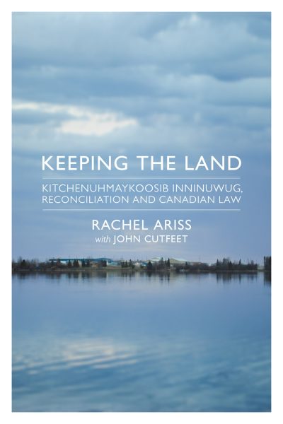 Book cover for "Keeping the Land" by Rachel Ariss with John Cutfeet, featuring a calm lake reflecting cloudy sky and distant treeline.