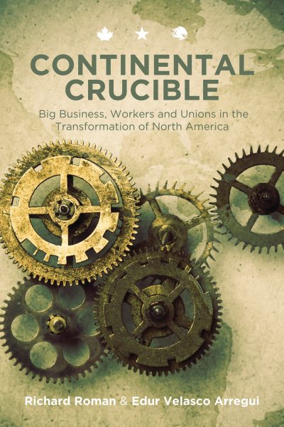 Book cover for "Continental Crucible" showing interlocking gears on a weathered map background, authored by Richard Roman and Edur Velasco Arregui.