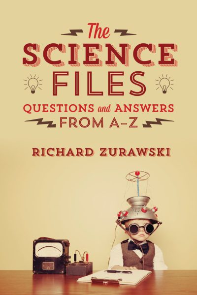 Book cover for "The Science Files: Questions and Answers from A-Z" by Richard Zurawski featuring a young scientist figure with goggles and vintage lab equipment.
