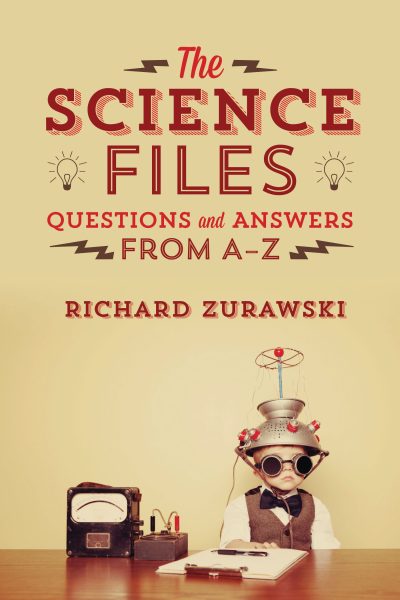 Book cover for "The Science Files: Questions and Answers From A-Z" by Richard Zurawski, featuring a young scientist character with goggles and vintage equipment.