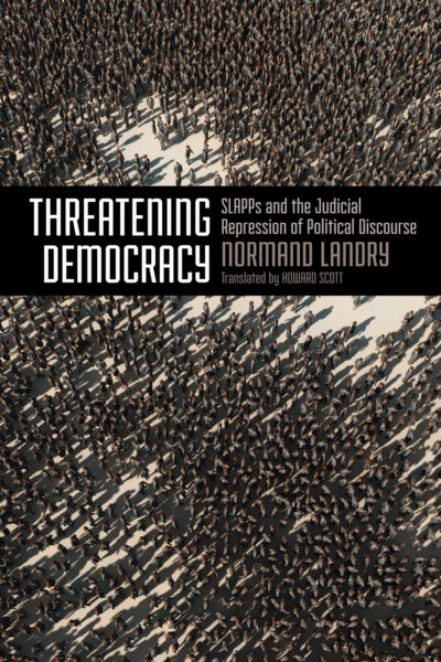 Book cover of "Threatening Democracy" by Normand Latory, showing an aerial view of a large crowd of people gathered in a public space.