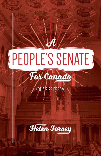 Book cover for "A People's Senate For Canada" by Helen Forsey, featuring Parliament's interior in red tones with radiating light rays.