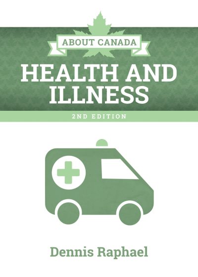 Book cover for "About Canada: Health and Illness, 2nd Edition" by Dennis Raphael featuring a green ambulance icon.