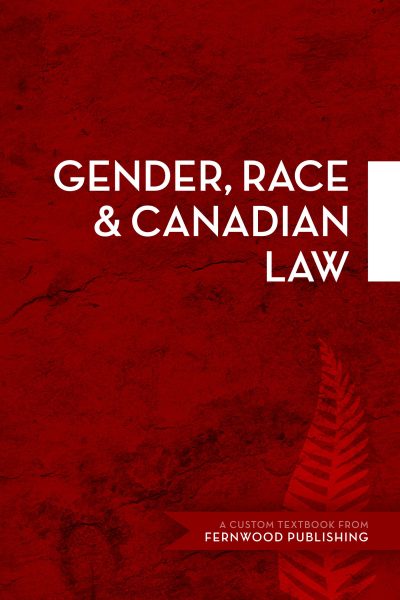 Cover of "Gender, Race & Canadian Law" textbook from Fernwood Publishing on red background with leaf design.
