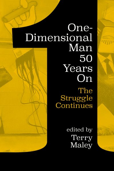Book cover with yellow background and black vertical stripe. Title reads "One-Dimensional Man 50 Years On: The Struggle Continues," edited by Terry Maley.