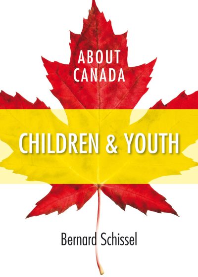 Book cover featuring a red maple leaf with yellow band across middle, titled "About Canada: Children & Youth" by Bernard Schissel.