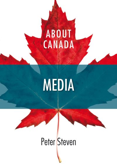 Book cover featuring a red maple leaf with "About Canada Media" text and author Peter Steven's name on a teal band across the center.