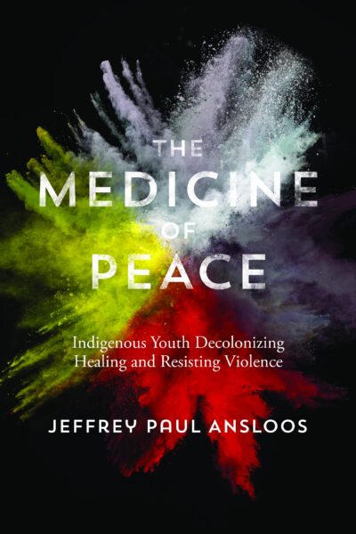 Book cover for "The Medicine of Peace" by Jeffrey Paul Ansloos featuring colorful powder explosions on black background.