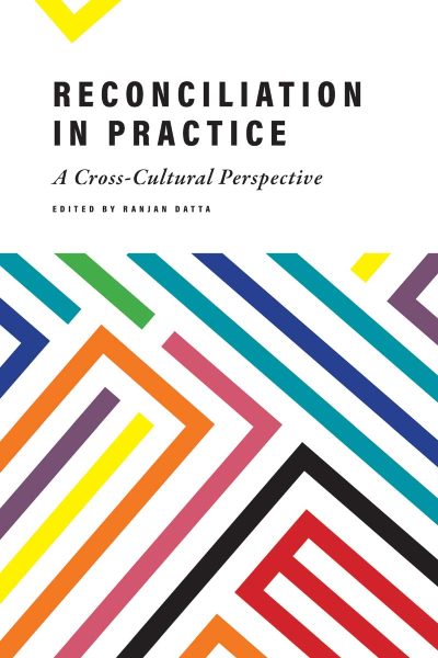 Book cover of "Reconciliation in Practice: A Cross-Cultural Perspective" edited by Ranjan Datta, featuring colorful geometric arrow patterns.