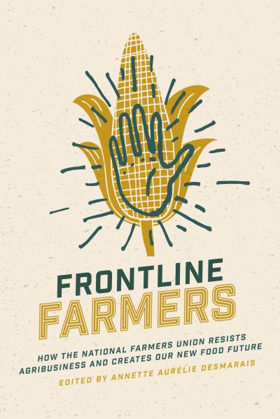 Book cover for "Frontline Farmers" featuring a stylized corn illustration in gold and teal with radiating lines on cream background.