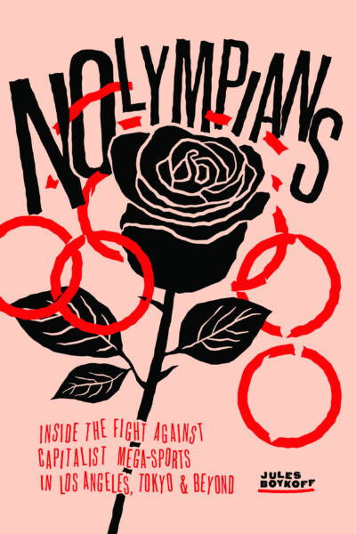 Book cover featuring black rose with red circles and "OLYMPIANS" text on pink background. Subtitle mentions fight against capitalist mega-sports.