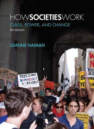 Book cover of "How Societies Work" 5th edition by Joanne Naiman, featuring a protest scene with people holding signs.