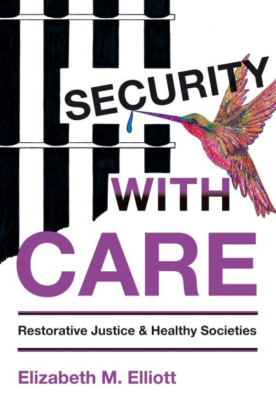 Book cover for "Security with Care" by Elizabeth M. Elliott featuring a colorful hummingbird and striped background design.