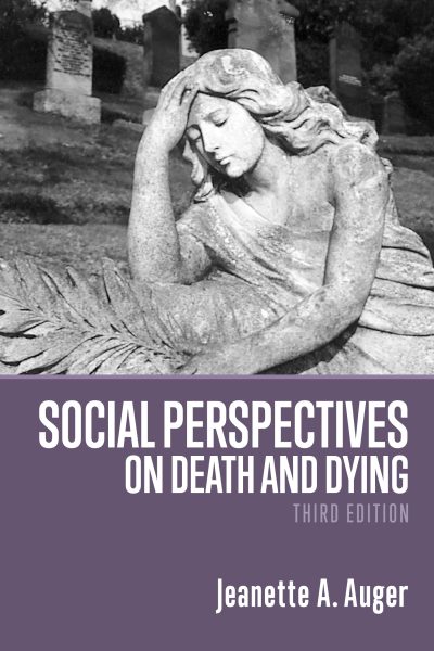 Stone angel statue in cemetery with headstones in background, book cover for "Social Perspectives on Death and Dying" by Jeanette A. Auger.