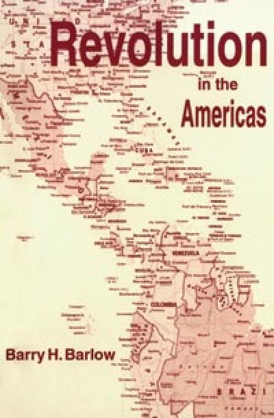 Book cover of "Revolution in the Americas" by Barry H. Barlow, featuring a map of the Americas in burgundy and cream tones.