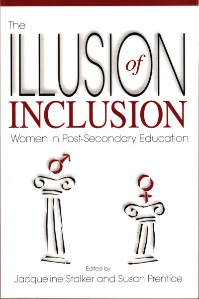 Book cover titled "The Illusion of Inclusion: Women in Post-Secondary Education" edited by Jacqueline Stalker and Susan Prentice, featuring gender symbols on classical columns.