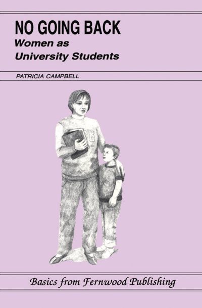 Book cover titled "No Going Back: Women as University Students" by Patricia Campbell, featuring an illustration of an adult and child holding a book against a pink background.