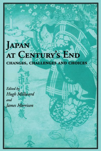 Book cover for "Japan at Century's End: Changes, Challenges and Choices" edited by Hugh Millward and James Morrison, featuring traditional Japanese artwork on turquoise background.