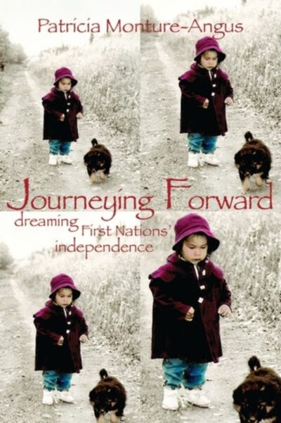 Book cover "Journeying Forward" by Patricia Monture-Angus showing a young child in purple hat and coat walking on a rural road with a dog.