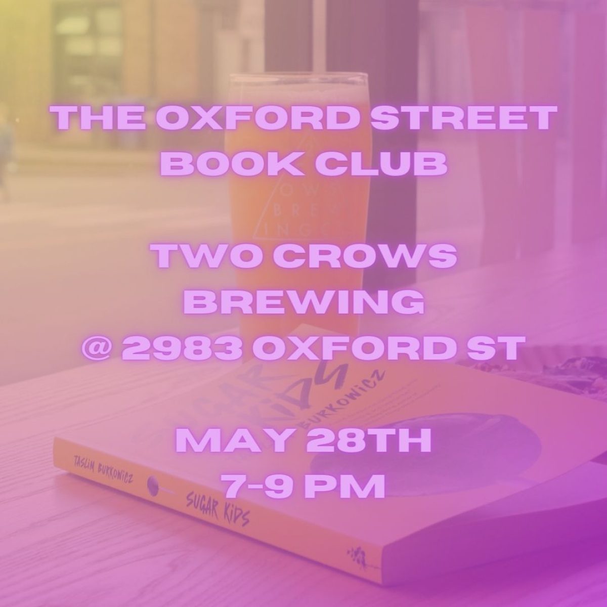 Event poster for The Oxford Street Book Club at Two Crows Brewing on May 28th from 7-9 PM, featuring a book and beverage on pink background.
