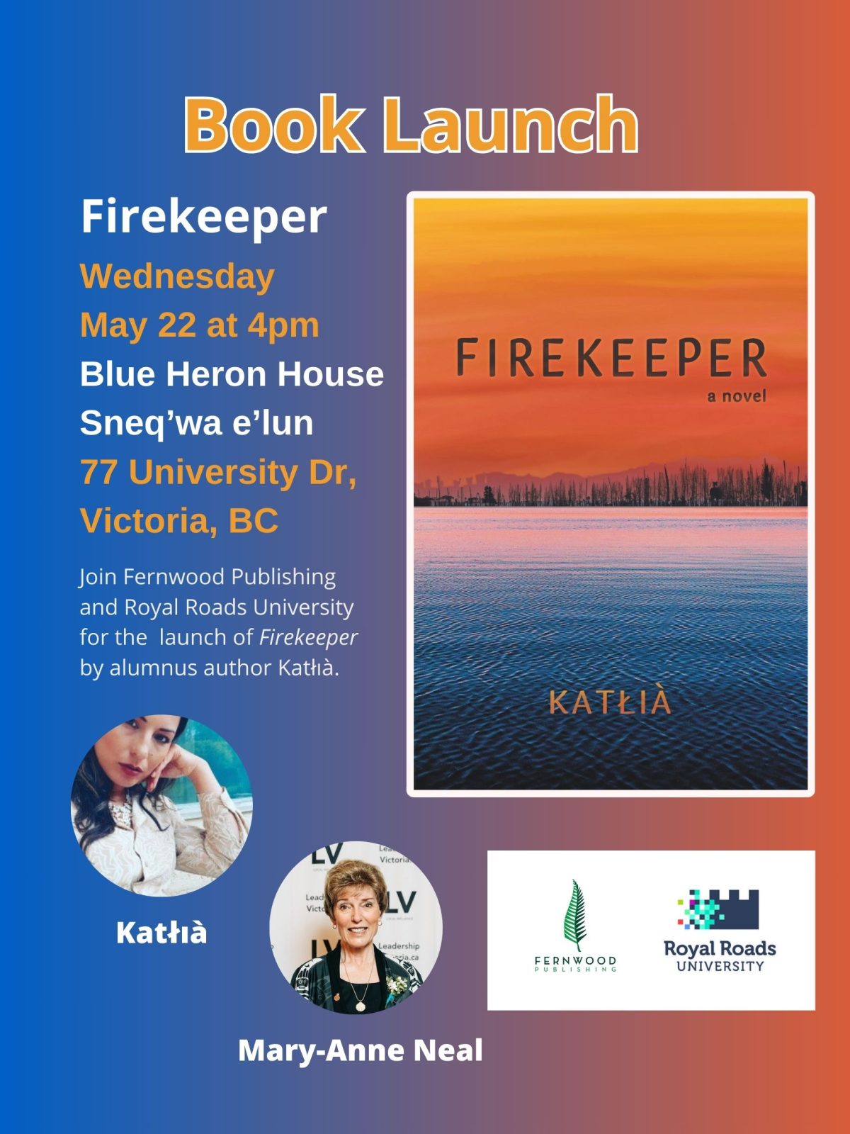 Book Launch poster for Firekeeper by Kathia on May 22 at 4pm in Victoria, BC featuring author photos and publisher logos.