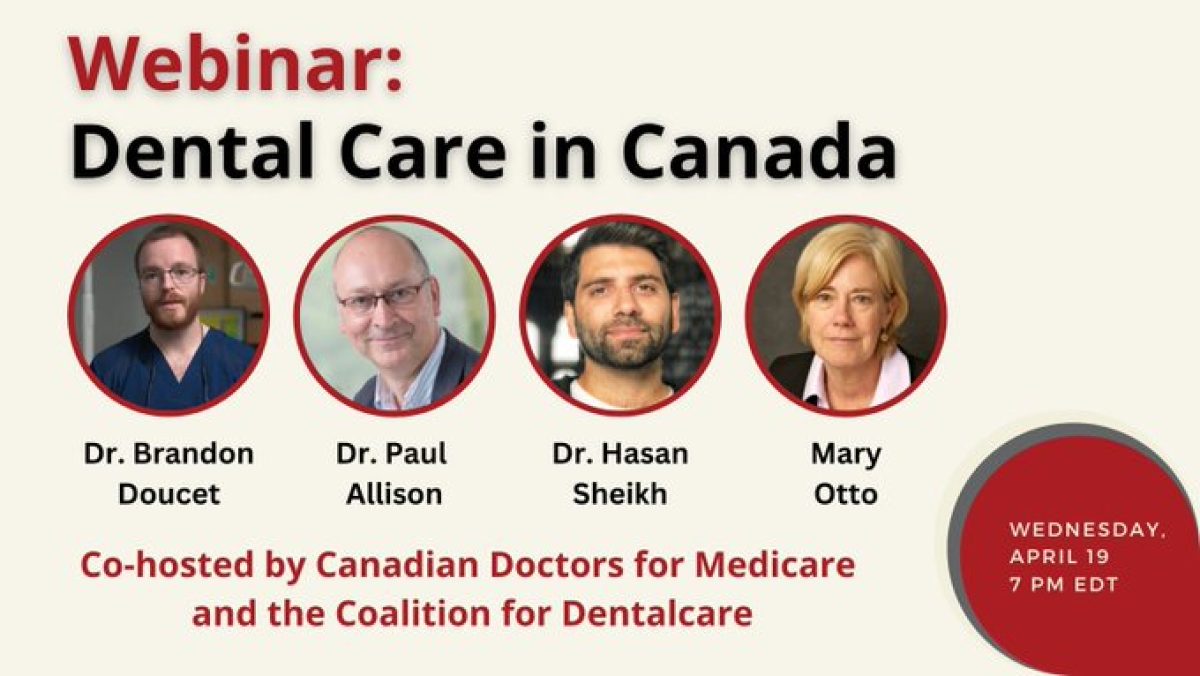 Webinar poster featuring four speakers for "Dental Care in Canada" event on Wednesday, April 19 at 7 PM EDT.