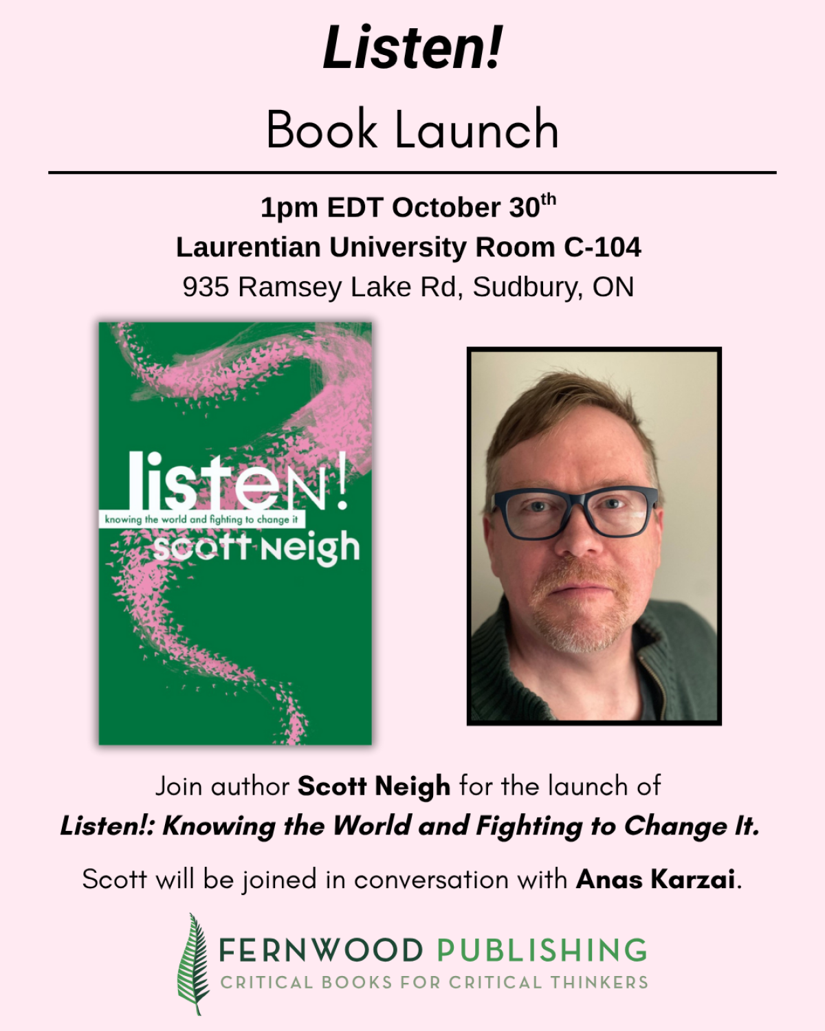 Book launch flyer for "Listen!" by Scott Neigh at Laurentian University on October 30th at 1pm EDT.