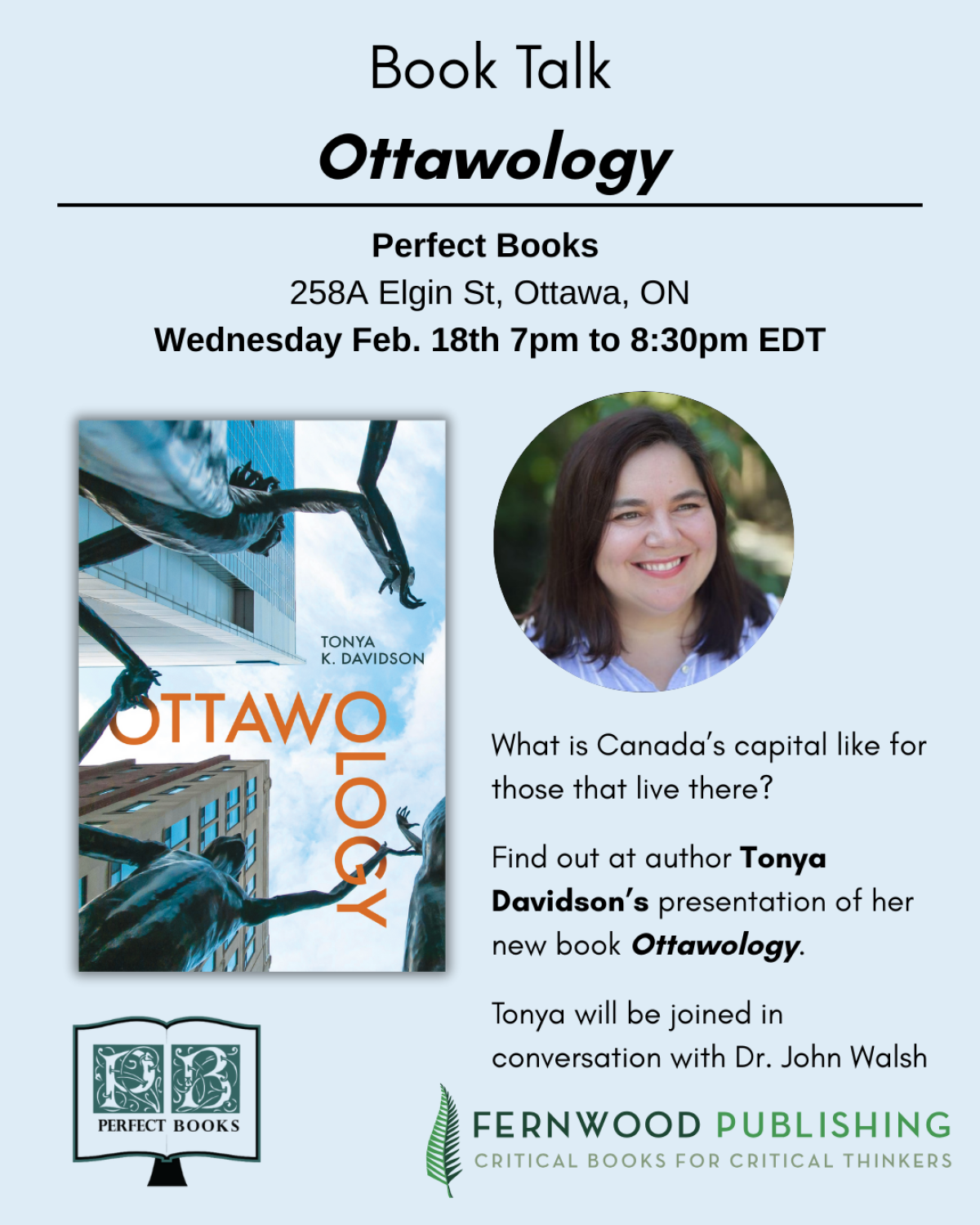 Book Talk poster for Ottawology by Tonya K. Davidson at Perfect Books, Ottawa, Feb 18th, 7-8:30pm EDT.