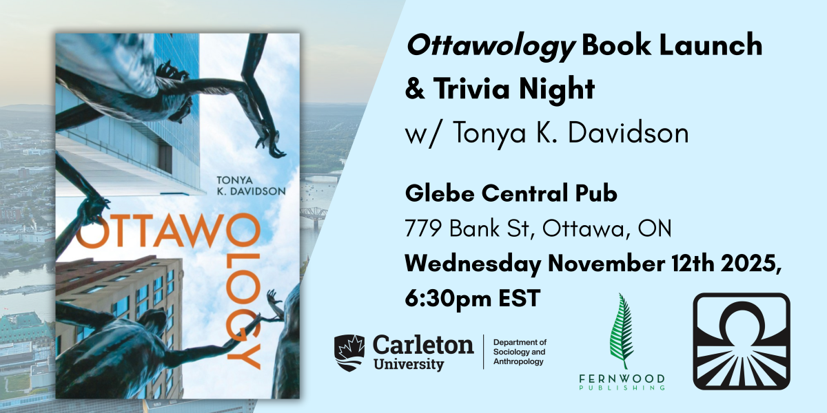 Promotional poster for Ottawology book launch event featuring book cover, event details at Glebe Central Pub on November 12th 2025, and partner logos.