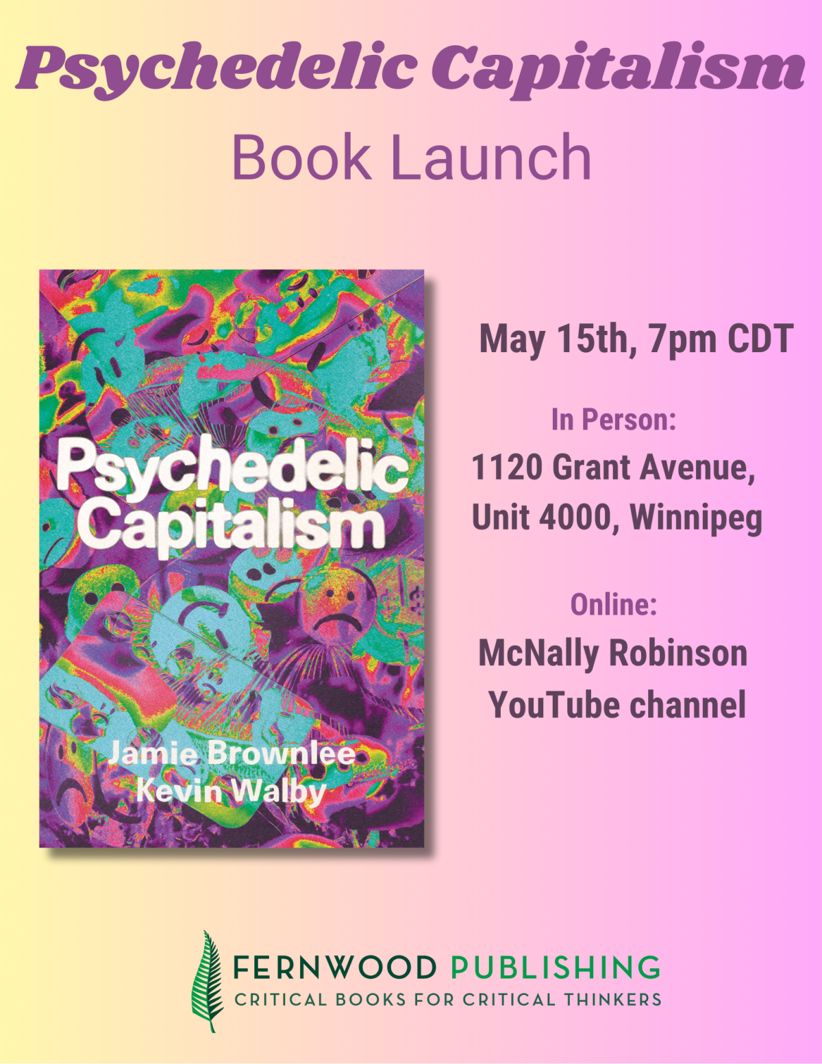 Psychedelic Capitalism book launch poster featuring colorful abstract art, event details for May 15th in Winnipeg and online.