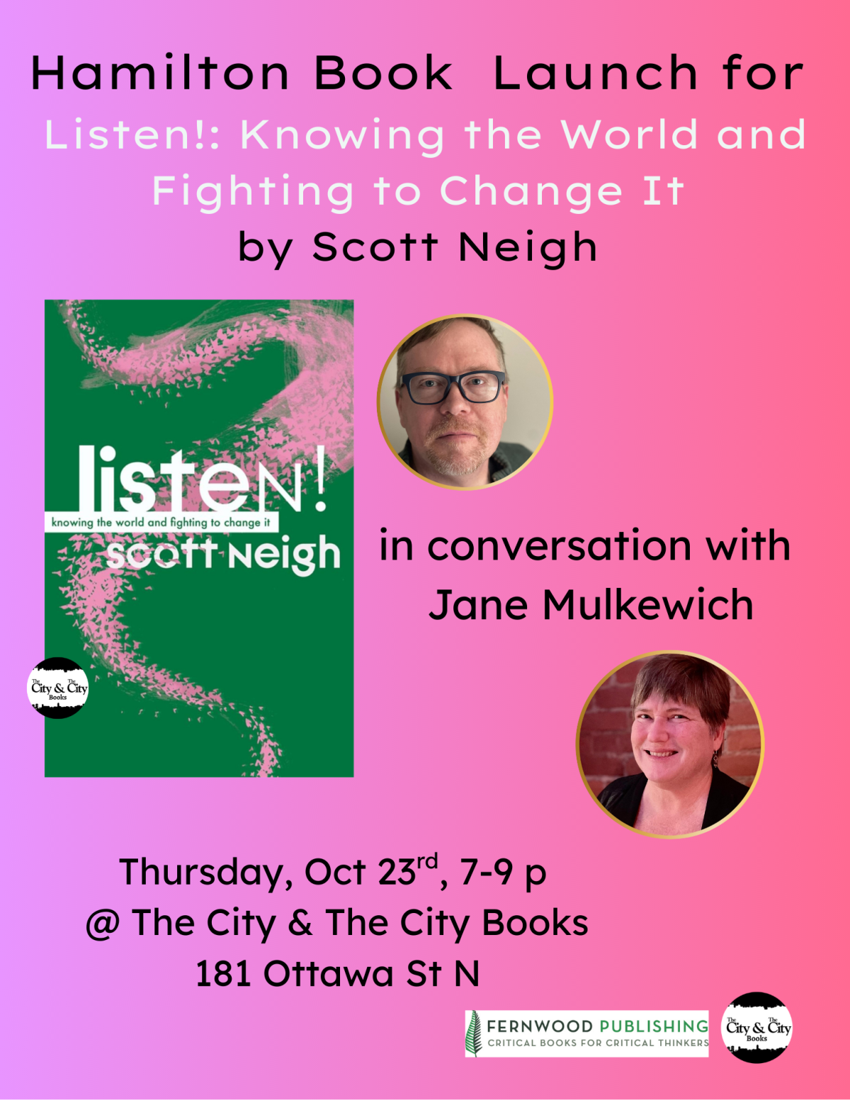 Book launch poster for "Listen!" by Scott Neigh at The City & The City Books on October 23rd at 7-9pm, featuring two speakers in conversation.